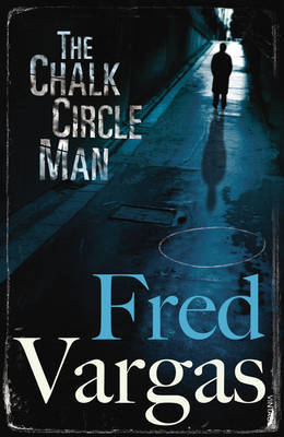 The Chalk Circle Man by Fred Vargas image