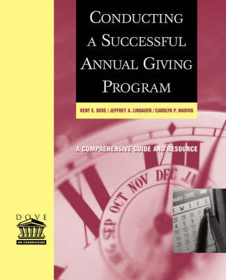 Conducting a Successful Annual Giving Program by Kent E Dove image