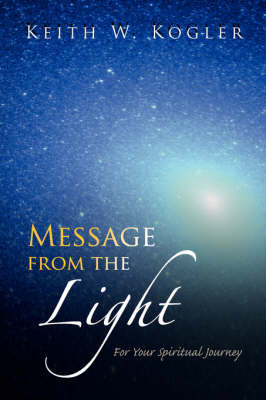 Message from the Light by Keith W. Kogler image