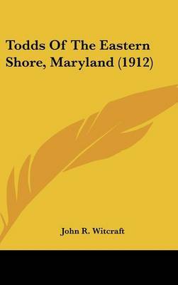 Todds of the Eastern Shore, Maryland (1912) image
