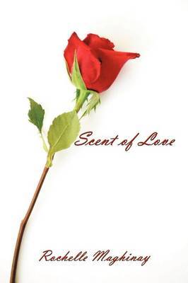 Scent of Love by Rochelle Maghinay image