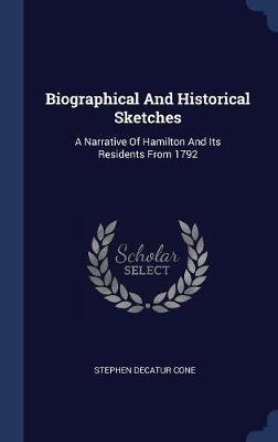 Biographical and Historical Sketches by Stephen Decatur Cone image