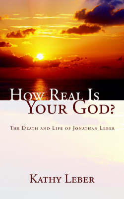 How Real Is Your God? by Kathy Leber image