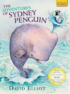 The Adventures of Sydney Penguin (2 in 1 Volume) by David Elliot image