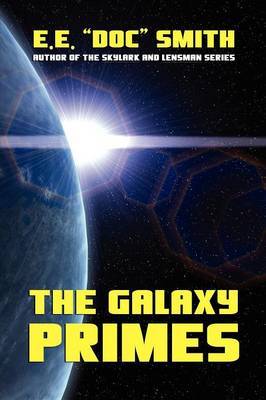 The Galaxy Primes by E.E."Doc" Smith image