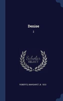 Denise on Hardback by Margaret Roberts