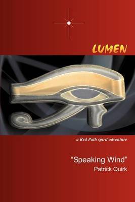 Lumen: A Red Path Spirit Adventure by "Speaking Wind" Patrick Quirk image