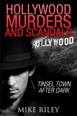 Hollywood Murders and Scandals by Mike Riley image