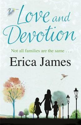 Love and Devotion by Erica James image