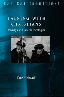 Talking with Christians by David Novak image