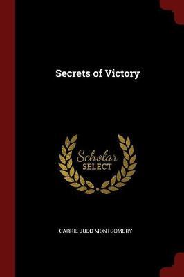 Secrets of Victory by Carrie Judd Montgomery image