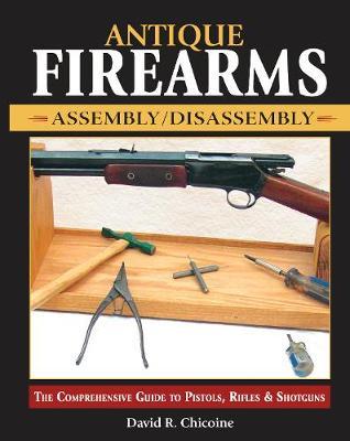 Antique Firearms Assembly/Disassembly by David Chicoine image