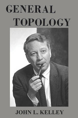 General Topology by John L. Kelley image