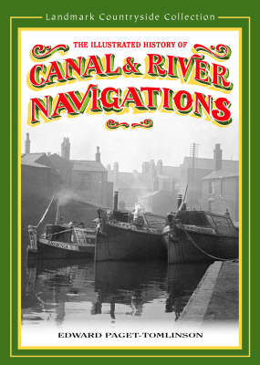 The History of Canal and River Navigations on Paperback by Edward Paget-Tomlinson