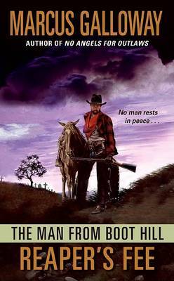 The Man from Boot Hill: The Reaper's Fee by Marcus Galloway image