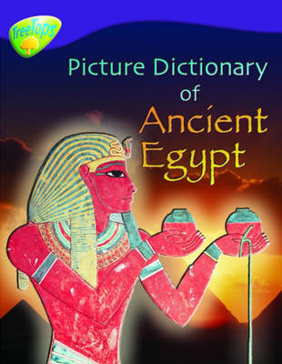 Oxford Reading Tree: Level 11: Treetops Non-Fiction: Picture Dictionary of Ancient Egypt by Fiona MacDonald image