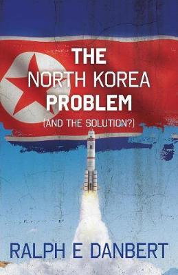 The North Korea Problem by Ralph E. Danbert image