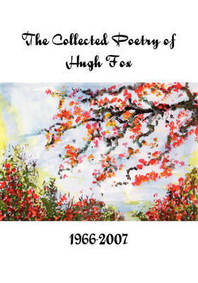 The Complete Poetry of Hugh Fox 1966-2007 by Hugh Fox image