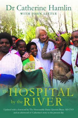 The Hospital by the River by Catherine Hamlin image