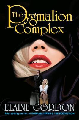 The Pygmalion Complex by Elaine H. Gordon image