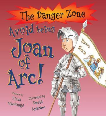 Avoid Being Joan of Arc! on Hardback by Fiona MacDonald