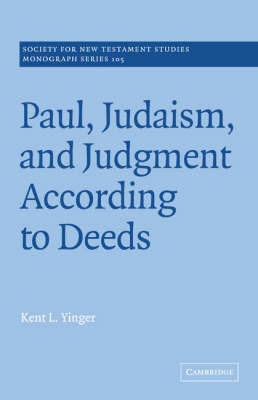 Paul, Judaism, and Judgment According to Deeds by Kent L. Yinger image
