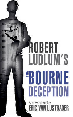 Robert Ludlum's the Bourne Deception by Eric Van Lustbader image