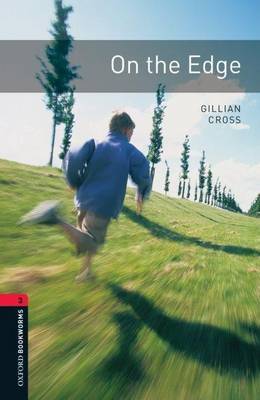 Oxford Bookworms Library: Level 3:: On the Edge by Gillian Cross image