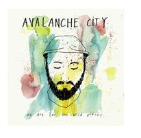 We Are For The Wild Places on CD by Avalanche City