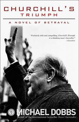 Churchill's Triumph by Michael Dobbs