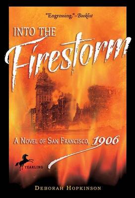 Into the Firestorm by Deborah Hopkinson image