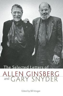 The Selected Letters of Allen Ginsberg and Gary Snyder by Gary Snyder image