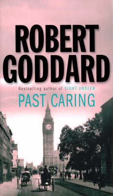Past Caring by Robert Goddard image