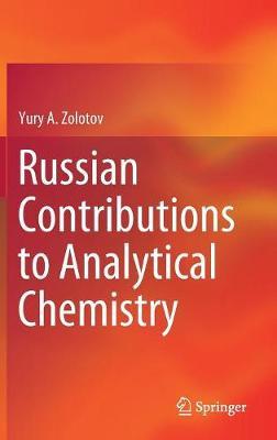 Russian Contributions to Analytical Chemistry by Yury A. Zolotov image