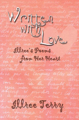 Written with Love: Illree's Poems from Her Heart by Illree Terry image