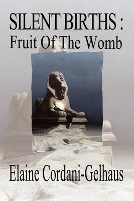 Silent Births by Elaine Cordani-Gelhaus image