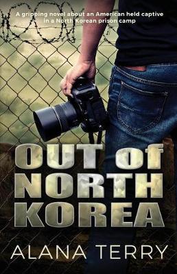 Out of North Korea by Alana Terry image