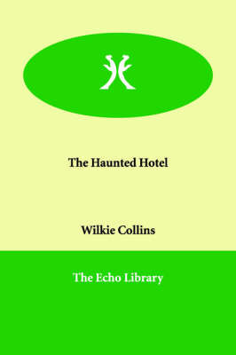 The Haunted Hotel on Paperback by Wilkie Collins