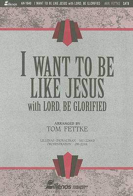 I Want to Be Like Jesus image