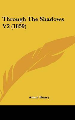 Through the Shadows V2 (1859) by Annie Keary image