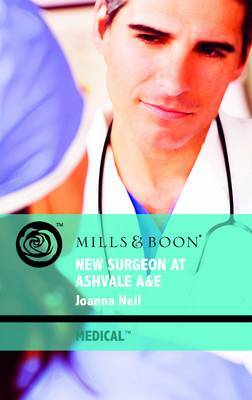 New Surgeon at Ashvale A&E on Paperback by Joanna Neil