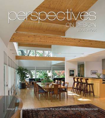 Perspectives on Design Southwest: Design Philosophies Expressed by the Southwest's Leading Professionals by Brian Carabet image