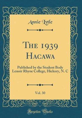 The 1939 Hacawa, Vol. 30 by Annie Lytle image