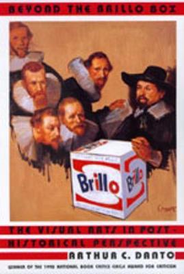 Beyond the Brillo Box by Arthur Coleman Danto image