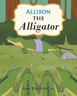 Allison the Alligator by Amy Provencal image