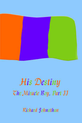 The Miracle Boy, Part II by Richard Johnathan image