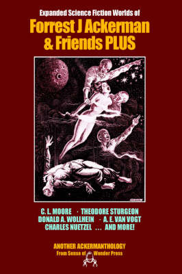 Expanded Science Fiction Worlds of Forrest J Ackerman and Friends by Forrest J. Ackerman image