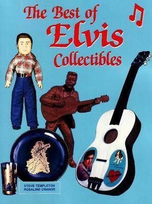 The Best of Elvis Collectibles by Steve Templeton image