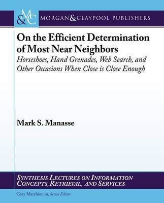 On the Efficient Determination of Most Near Neighbors by Mark S Manasse image