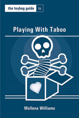 The Toybag Guide to Playing with Taboo by Mollena Williams image